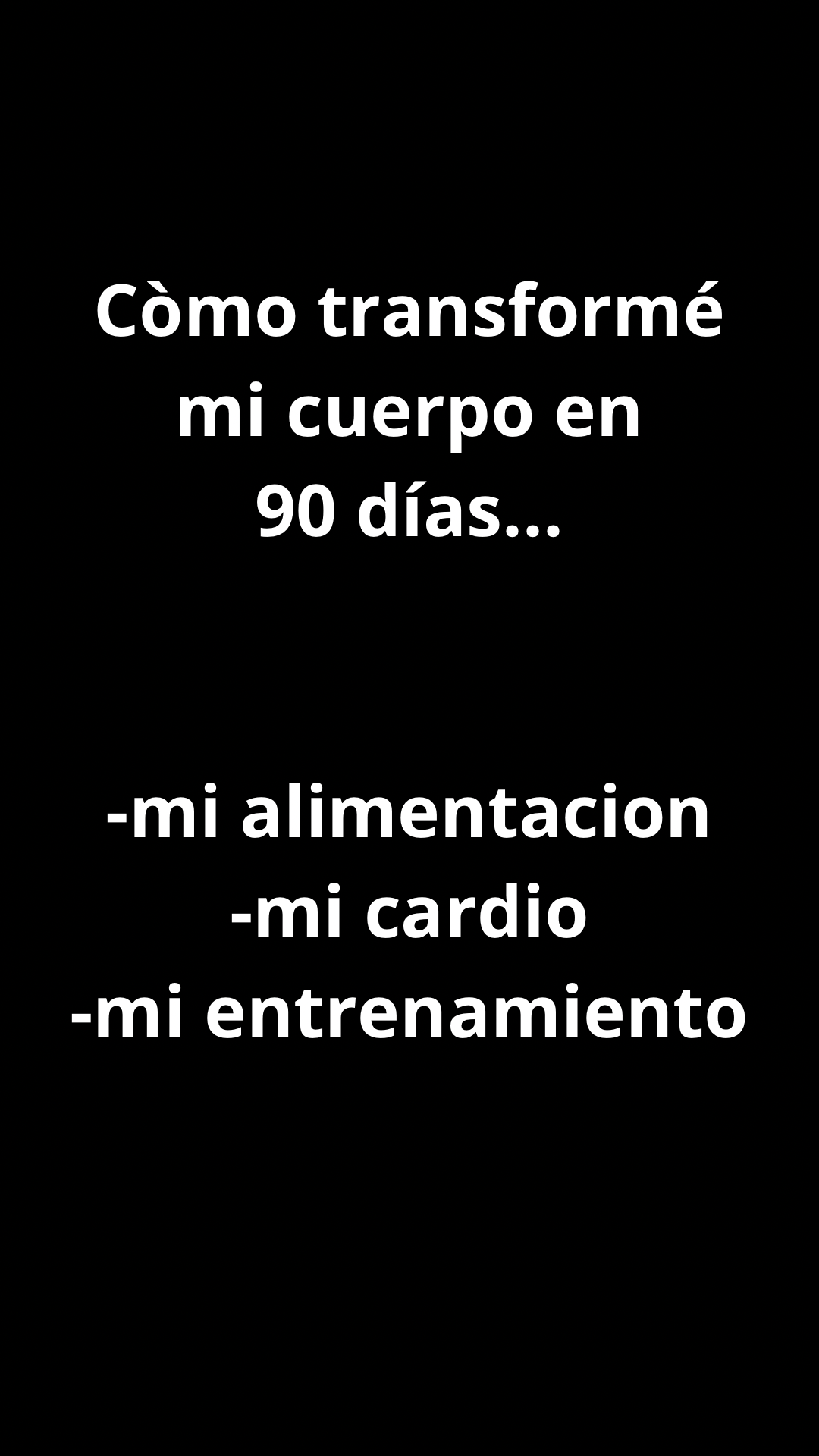 Cómo transformé mi cuerpo en 90 días